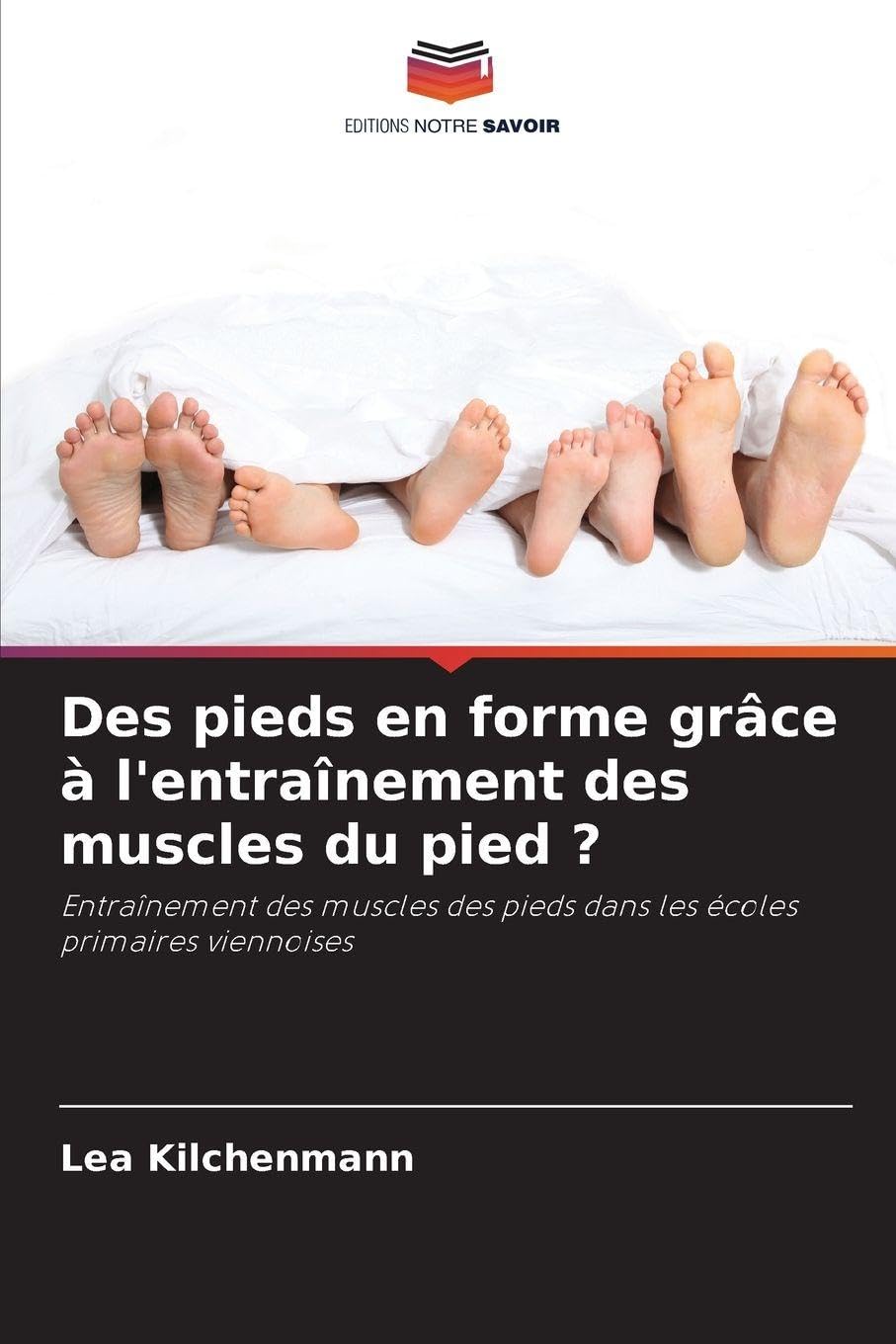 Des pieds en forme grâce à l'entraînement des muscles du pied ?: Entraînement des muscles des pieds dans les écoles primaires viennoises