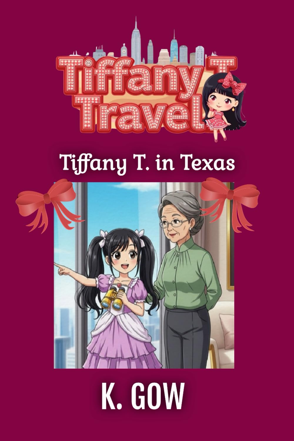Tiffany T. in Texas! (Tiffany T. Travels Series): A Children's Travel Series