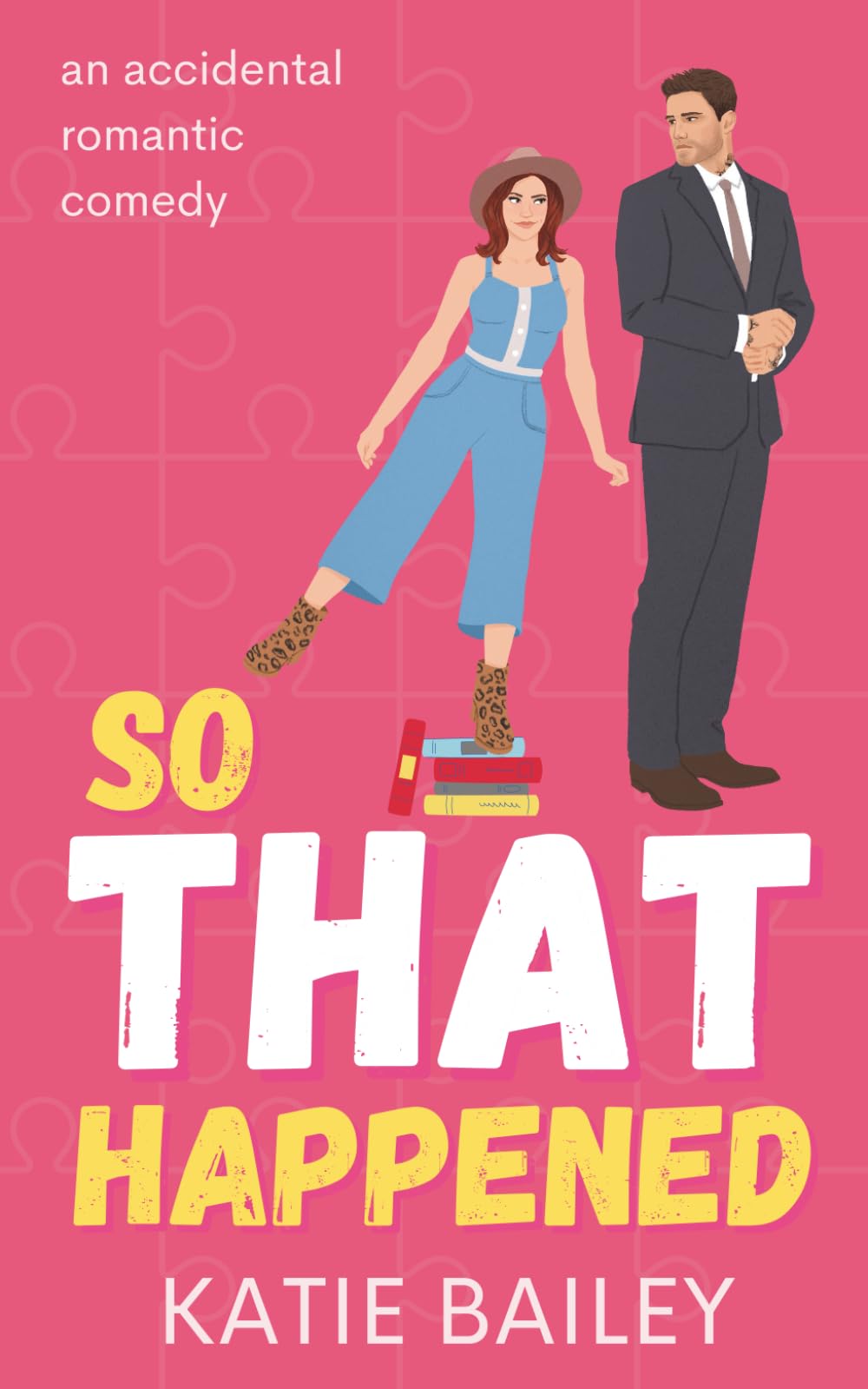So That Happened: A Romantic Comedy (Donovan Family)