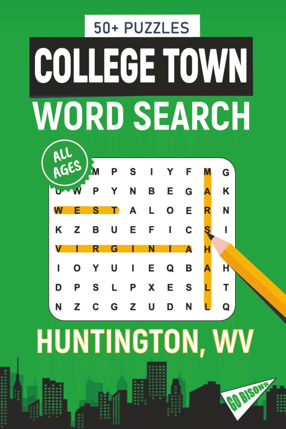 College Town Word Search - Huntington, West Virginia Edition: Word Searches Inspired by Huntington, West Virginia; Landmarks, Food, Sports, and College Traditions