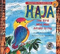 Haja: The Bird Who Was Afraid to Fly: Storybook from Musical Tales for Modern Minds 0990785106 Book Cover