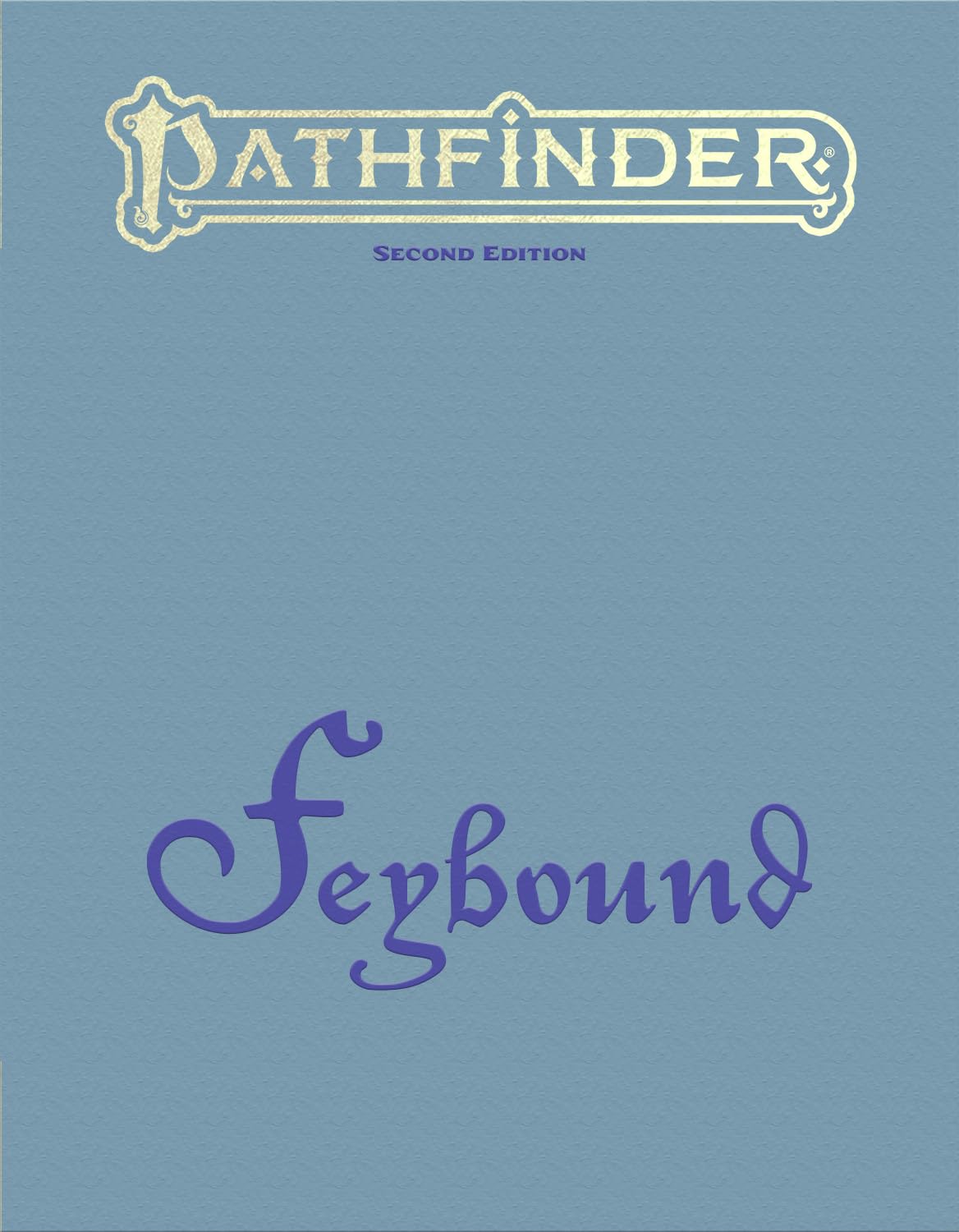 Pathfinder Feybound (Pathfinder Second Edition (PF2E))