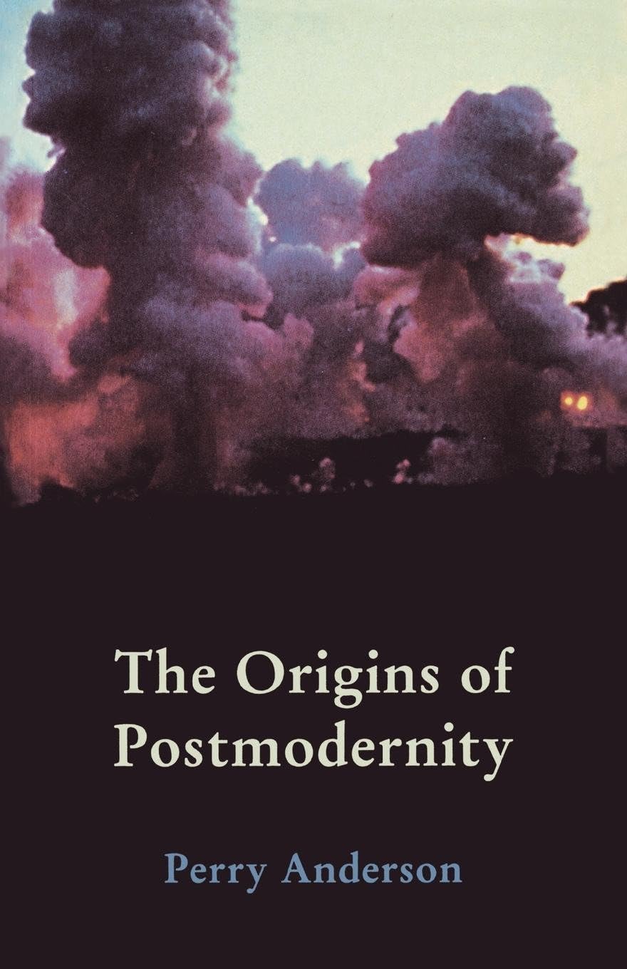 The Origins of Postmodernity-Perry Anderson
