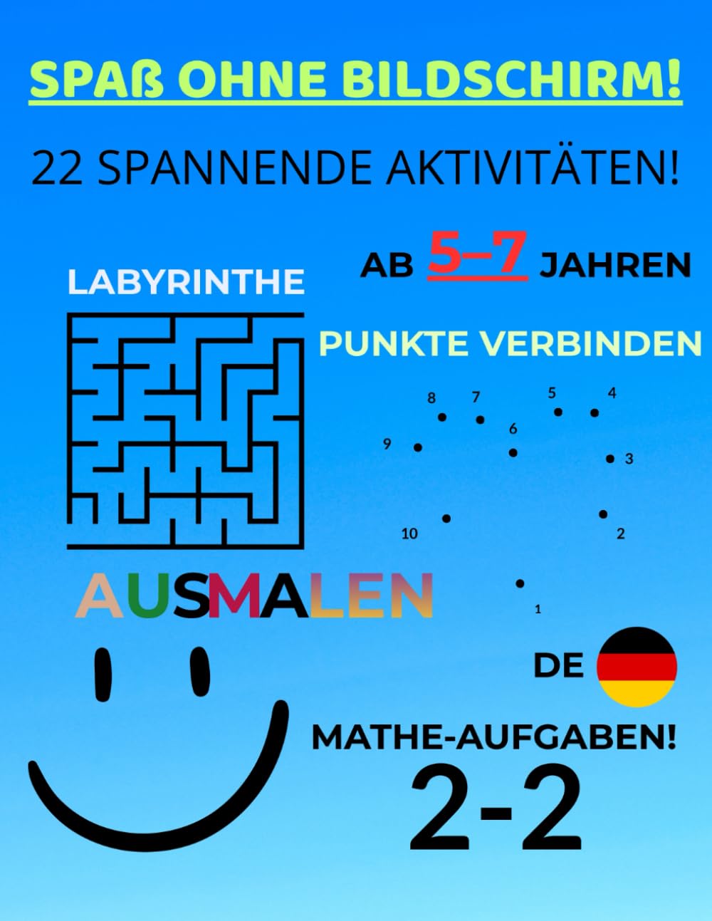 Rätsel- und Aktivitätsbuch für Kinder (5–7 Jahre): Labyrinthe, Punkte verbinden & Ausmalen: Mit spannenden Labyrinthen, Punkte-verbinden-Aufgaben, ... Malvorlagen für kreatives Lernen (5-7 Jahre)
