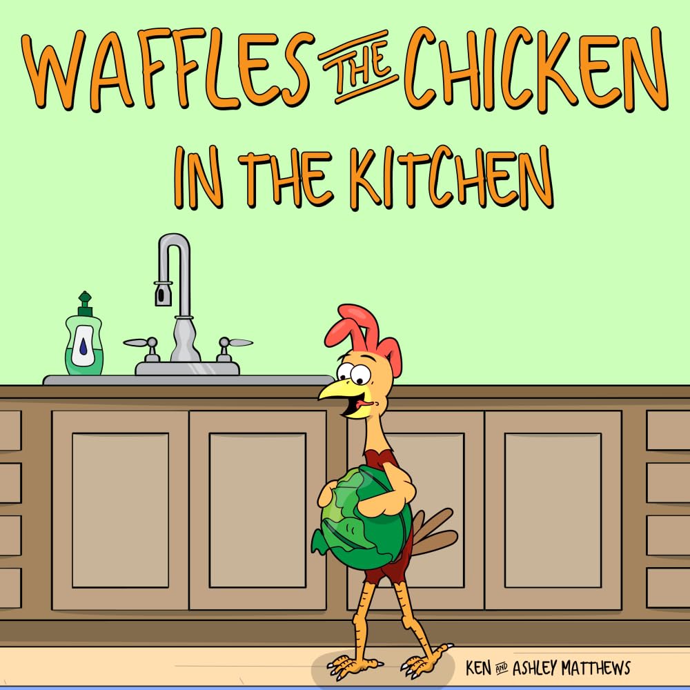 Waffles the Chicken in the Kitchen