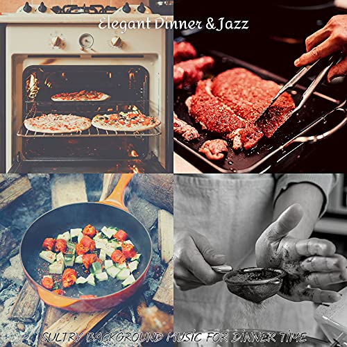 Sultry Background Music for Dinner Time de Elegant Dinner & Jazz en ...