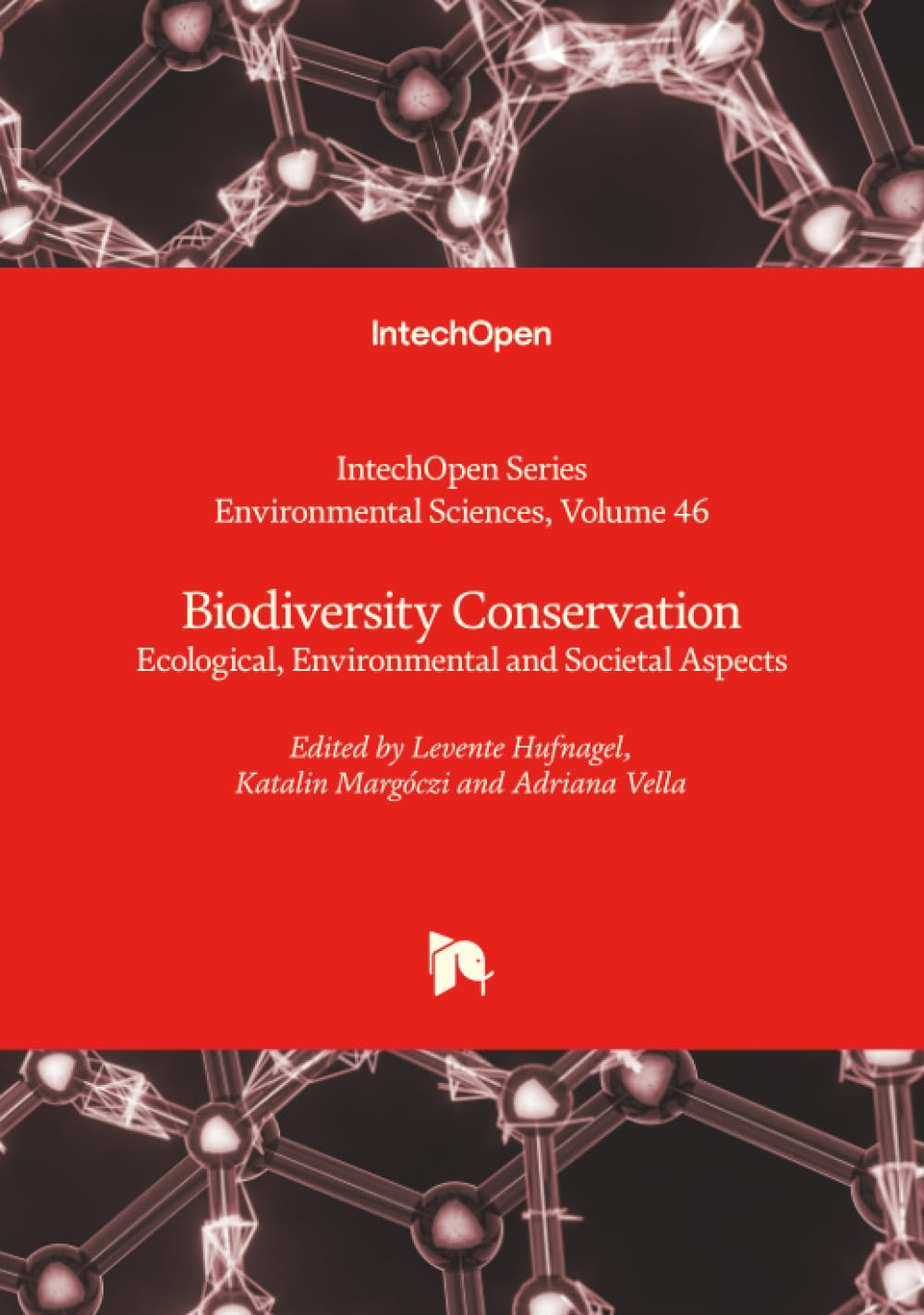 Biodiversity Conservation - Ecological, Environmental and Societal Aspects (Environmental Sciences)