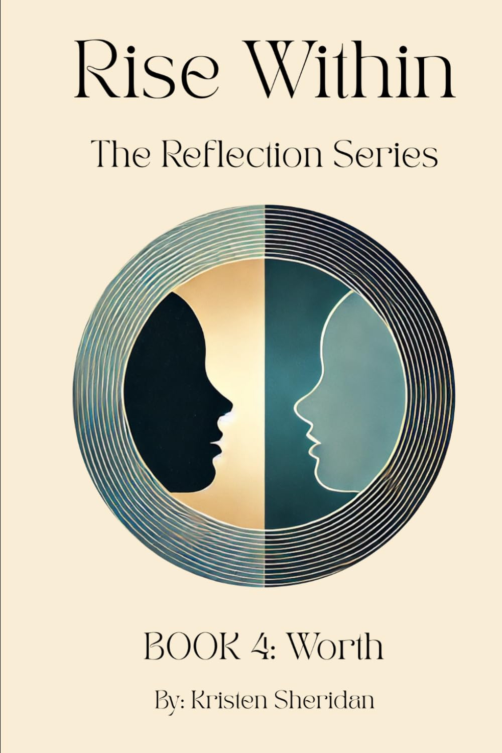 Rise Within: The Reflection Series: Book 4: Worth