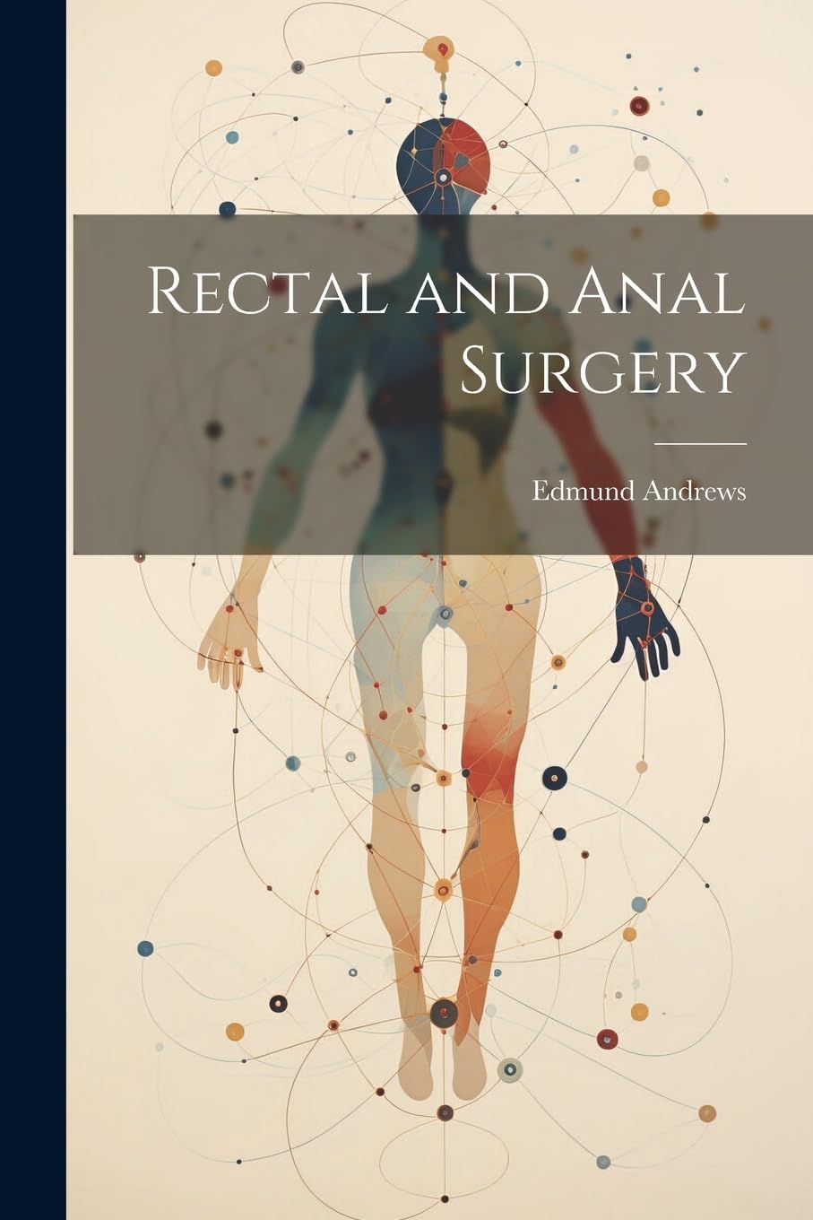 Buy Rectal and Anal Surgery Book Online at Low Prices