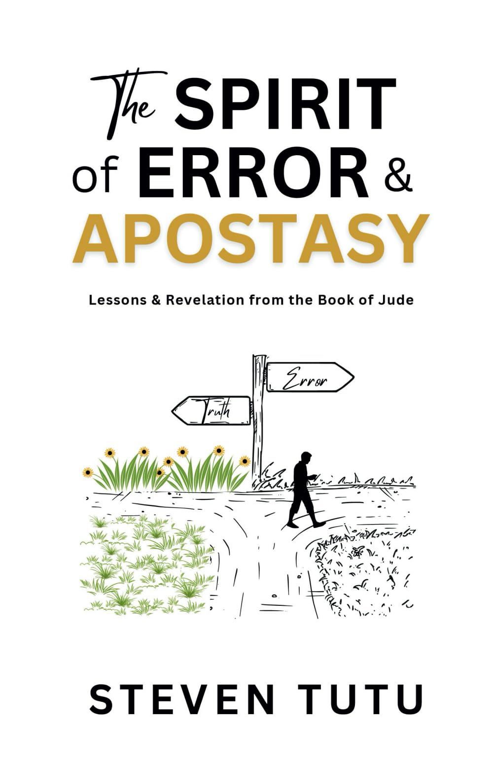 The Spirit of Error & Apostasy: Lessons & Revelation from the Book of Jude