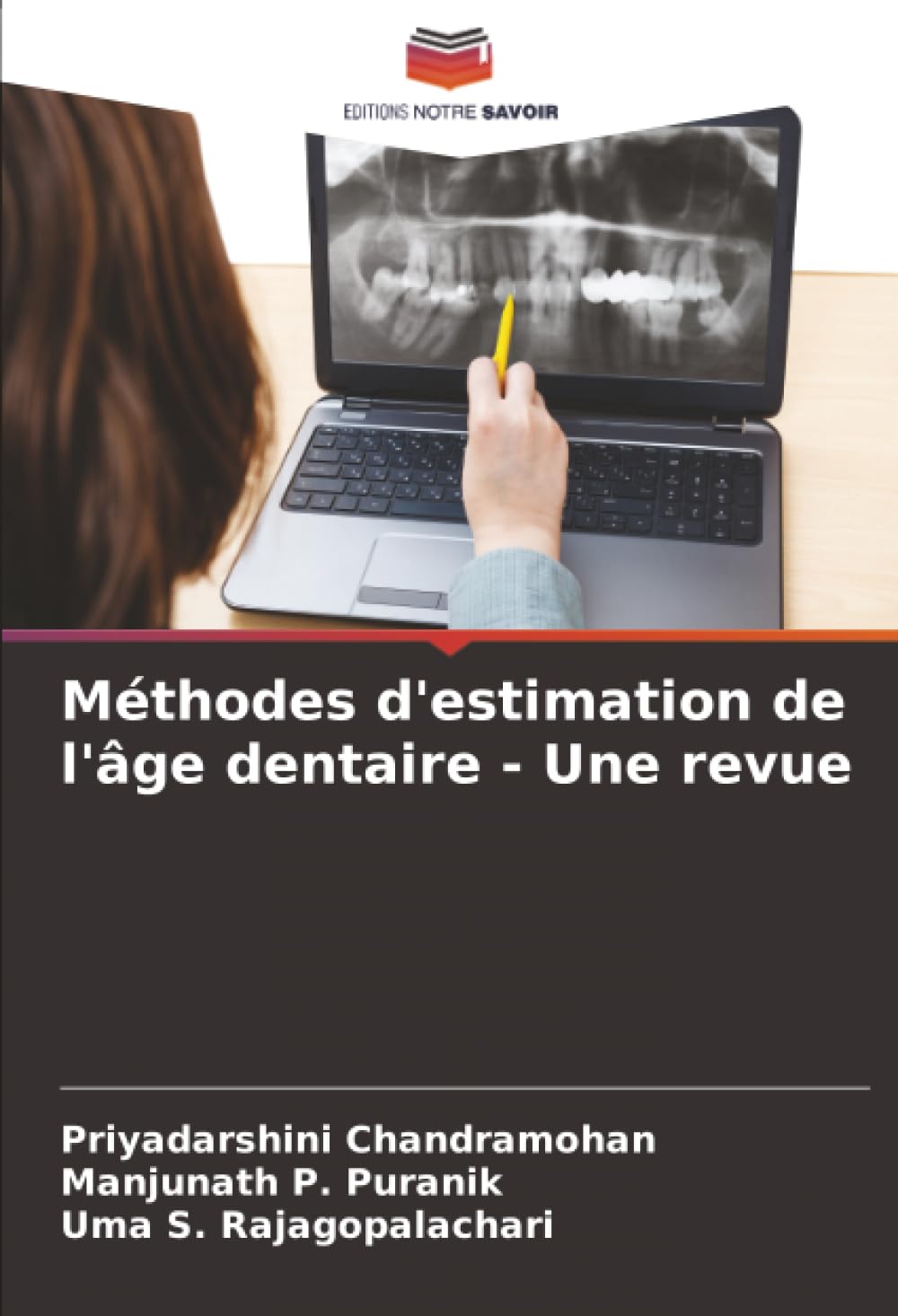 Méthodes d'estimation de l'âge dentaire - Une revue