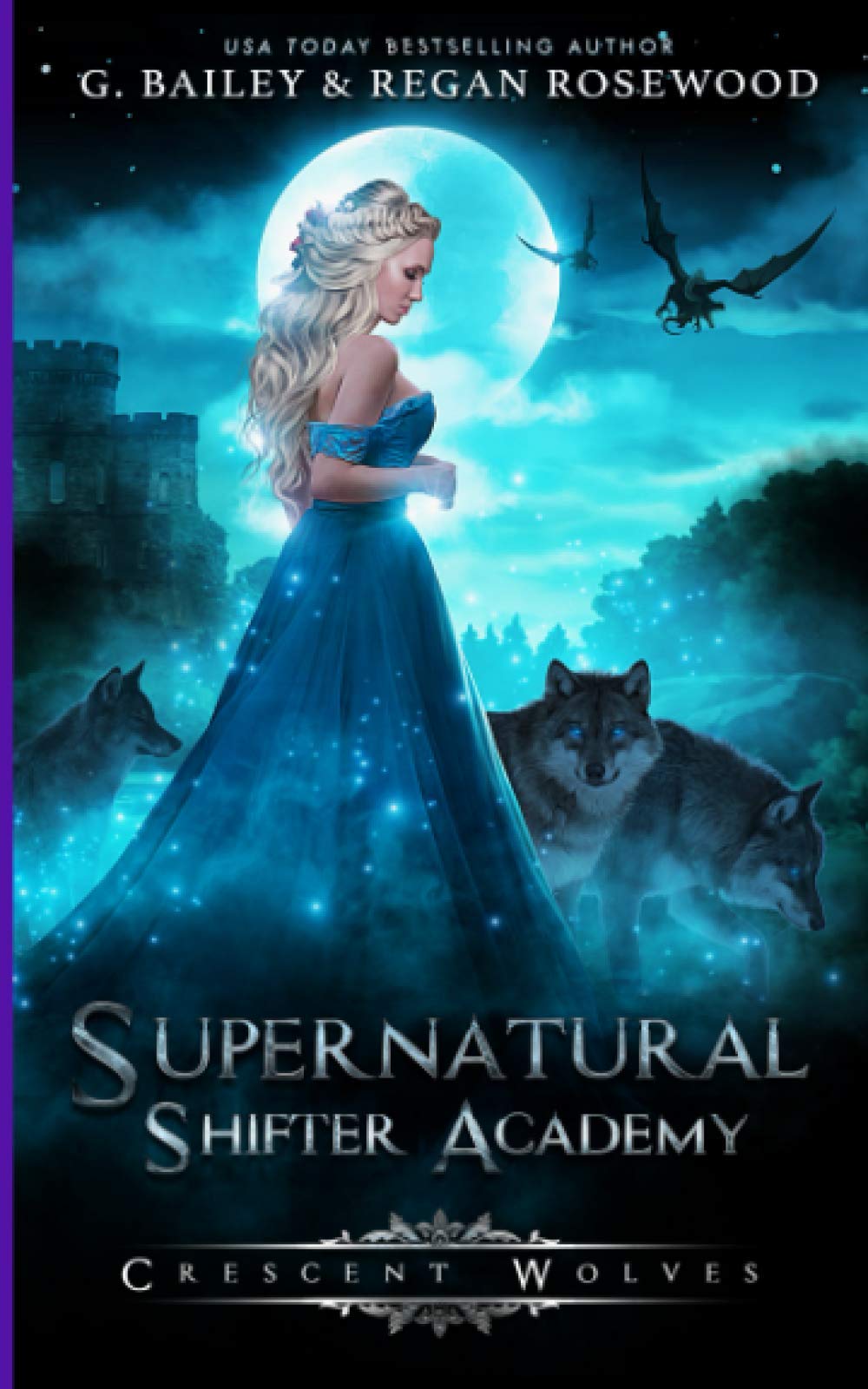 Crescent Wolves: 1 (Supernatural Shifter Academy)