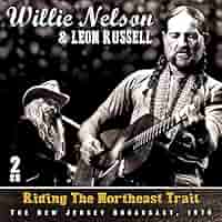 NELSON,WILLIE / RUSSELL,LEON - Riding The Northeast Trail
