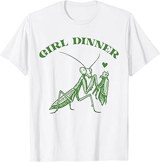 Girl Dinner Vintage Mantis Funny Sarcastic T-Shirt