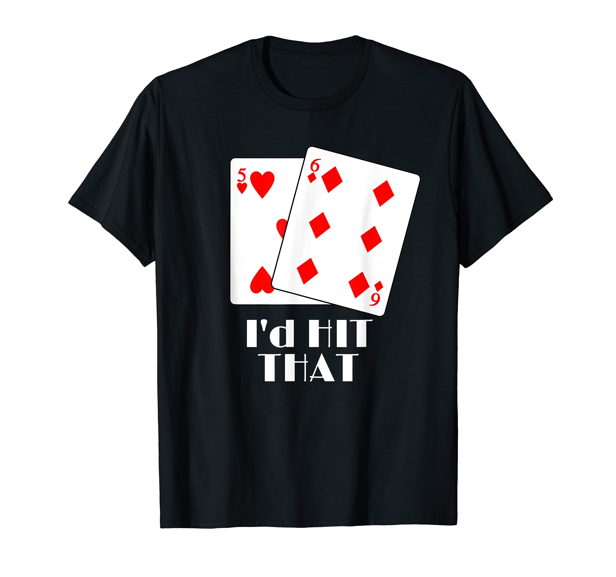 CoolTEEZ Blackjack I'd Hit That Funny t-shirt