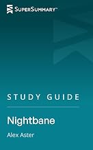 Study Guide: Nightbane by Alex Aster (SuperSummary)