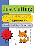 Just Cutting; Scissor Skill Practice for Beginners | Practice Cutting Straight, Angled and Curved Lines | Beginner Preschool Learning Activity