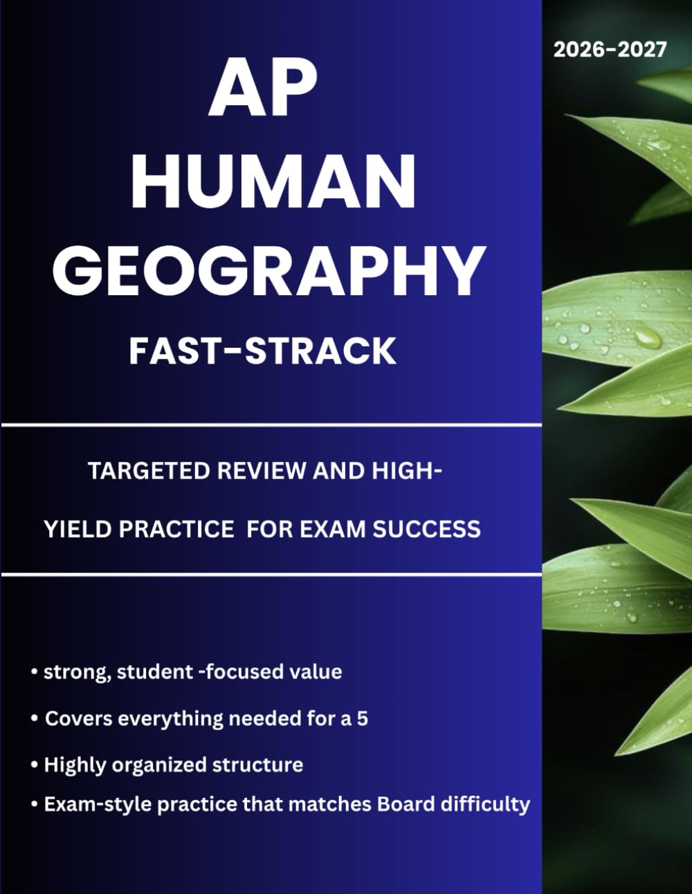 AP HUMAN GEOGRAPHY FAST-TRACK: TARGETED REVIEW AND HIGH-YIELD PRACTICE FOR EXAM SUCCESS