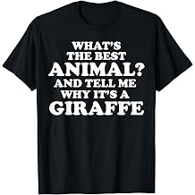 Funny Giraffe Saying Tshirt Hilarious Giraffe Joke T-Shirt