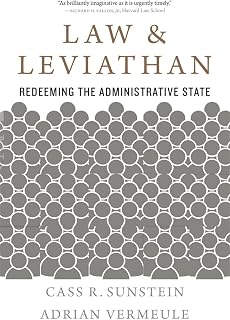 Law and Leviathan: Redeeming the Administrative State