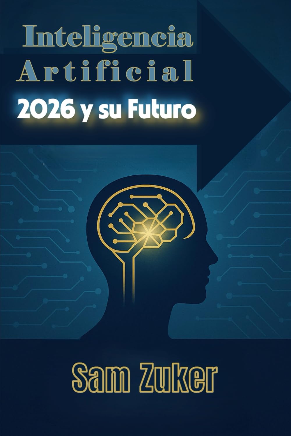 MODELOS DE INTELIGENCIA ARTIFICIAL 2026 Y SU FUTURO