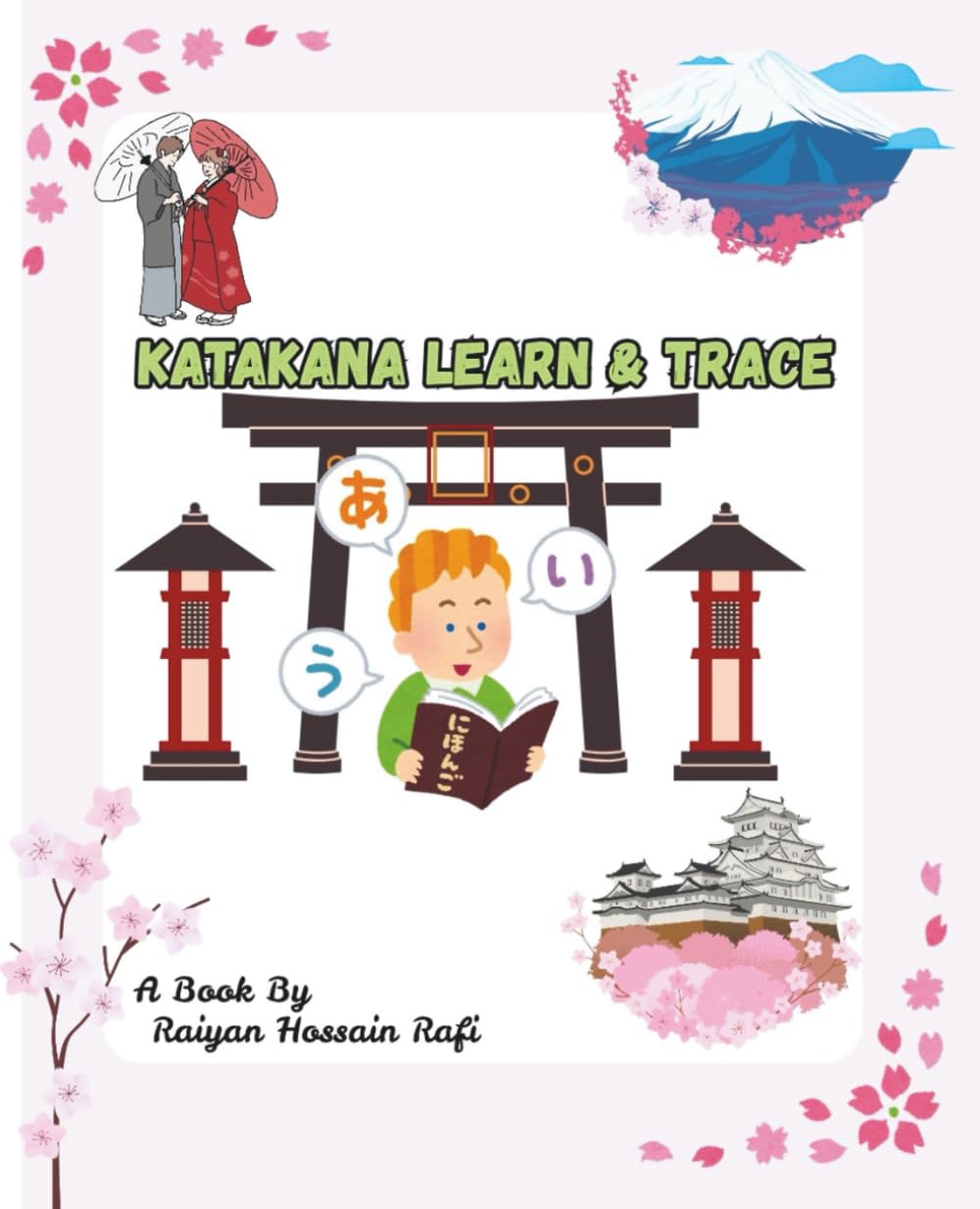 Katakana Learn & Trace: Japanese Alphabet Your Easy Guide to Tracing & Writing Katakana