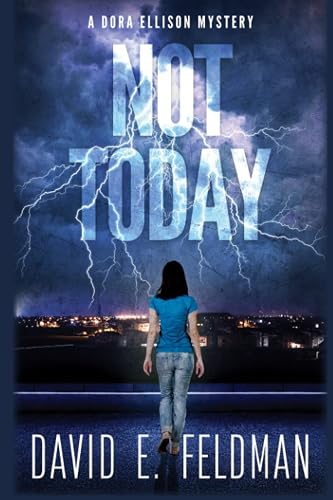 Not Today! (A Dora Ellison Mystery)