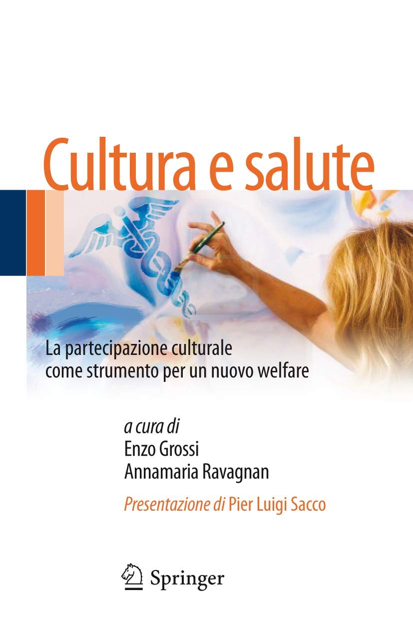 Cultura e salute: La partecipazione culturale come strumento per un nuovo welfare