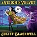 A Vision in Velvet: A Witchcraft Mystery, Book 6