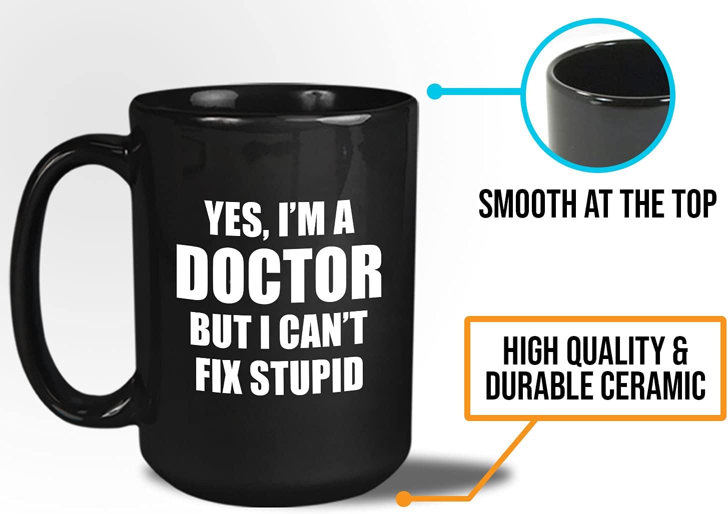 Bubble Hugs Medical Coffee Mug 15oz Black - Yes, I'm A Doctor But I Can't Fix Stupid - Hilarious Pun Med School Expert Specialist Nurse Healthcare Hospital Jokes