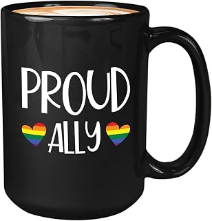 Proud Ally Ceramic Mug LGBTQ Gift Gay Pride Rainbow Lesbian/Gay/Transgender 11oz Black Microwave & Dishwasher Safe for Coffee/Tea Suitable for Home/Pride Events​