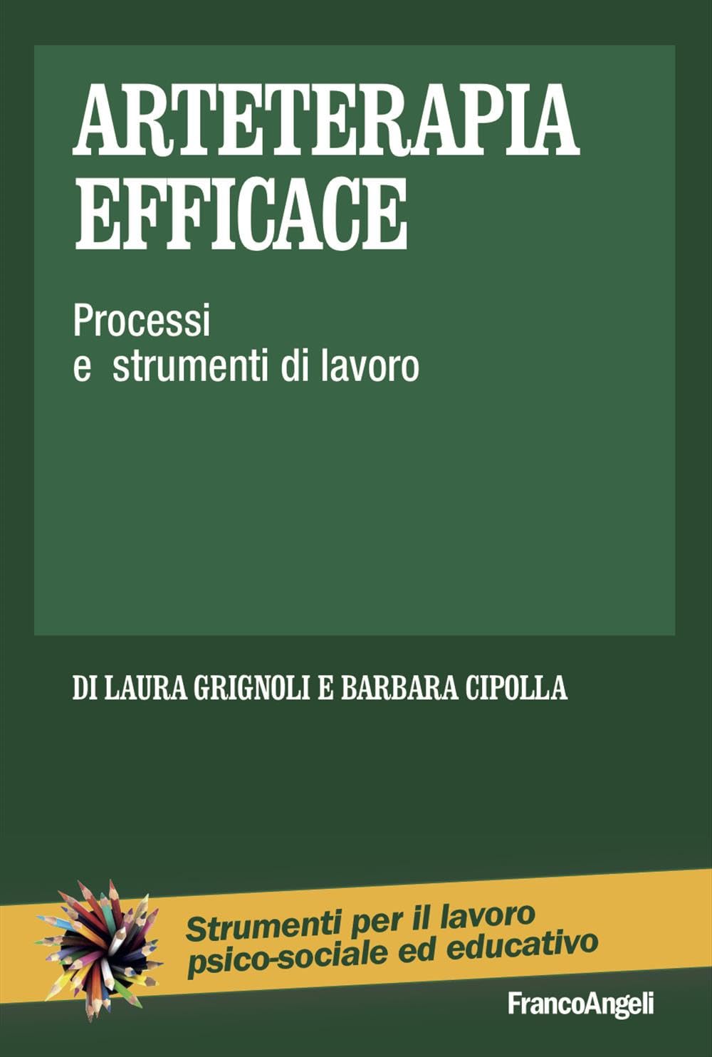Arteterapia Efficace. Processi E Strumenti Di Lavoro - 4