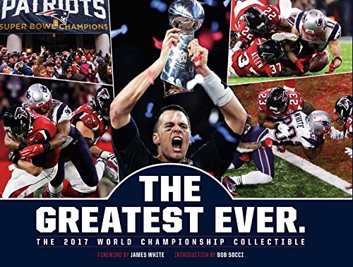 Télécharger New England Patriots: The Greatest Ever.: The 2017 World Championship Collectible livre En ligne