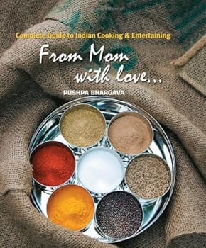 Hardcover From Mom with Love: Complete Guide to Indian Cooking & Entertaining Book