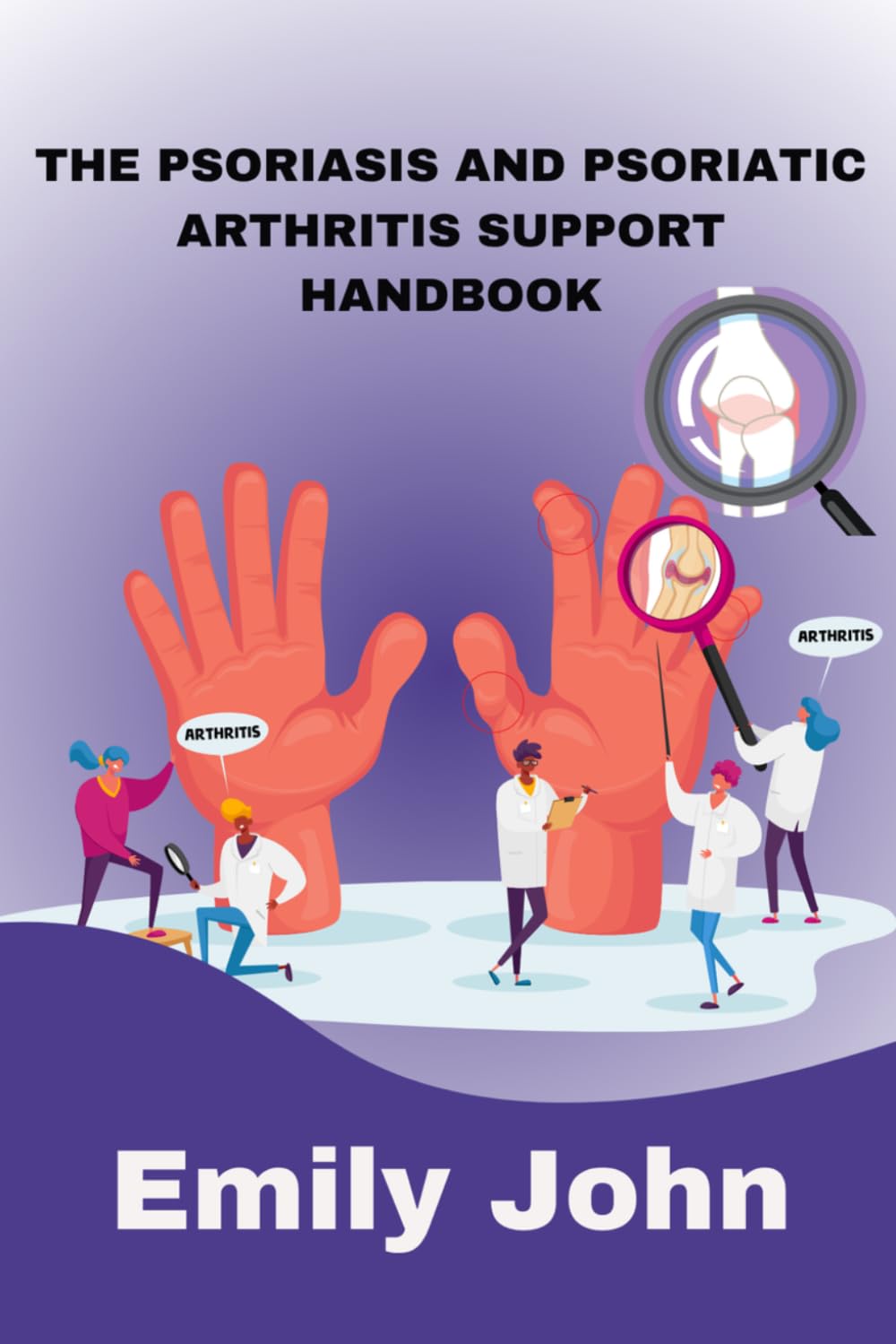 THE PSORIASIS AND PSORIATIC ARTHRITIS SUPPORT HANDBOOK