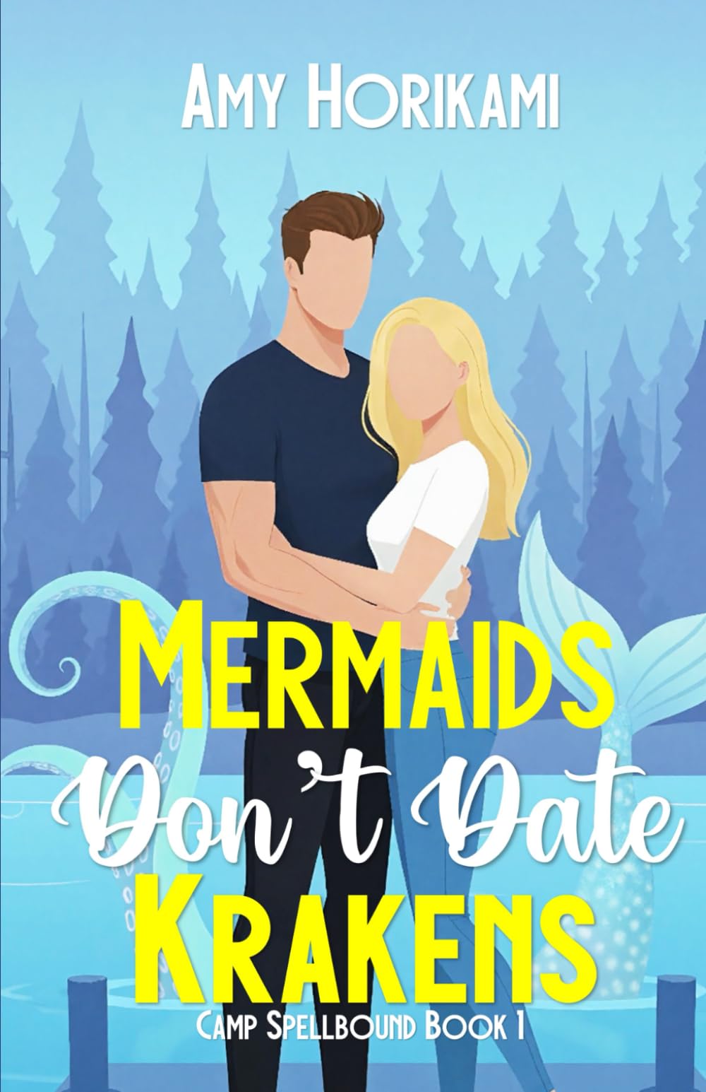 Mermaids Don't Date Krakens (Romcom Special Edition): 1 (Camp Spellbound (Romcom Special Edition))