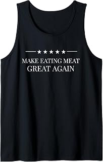 Make Eating Meat Great Again American Carnivore Meat Lovers Tank Top