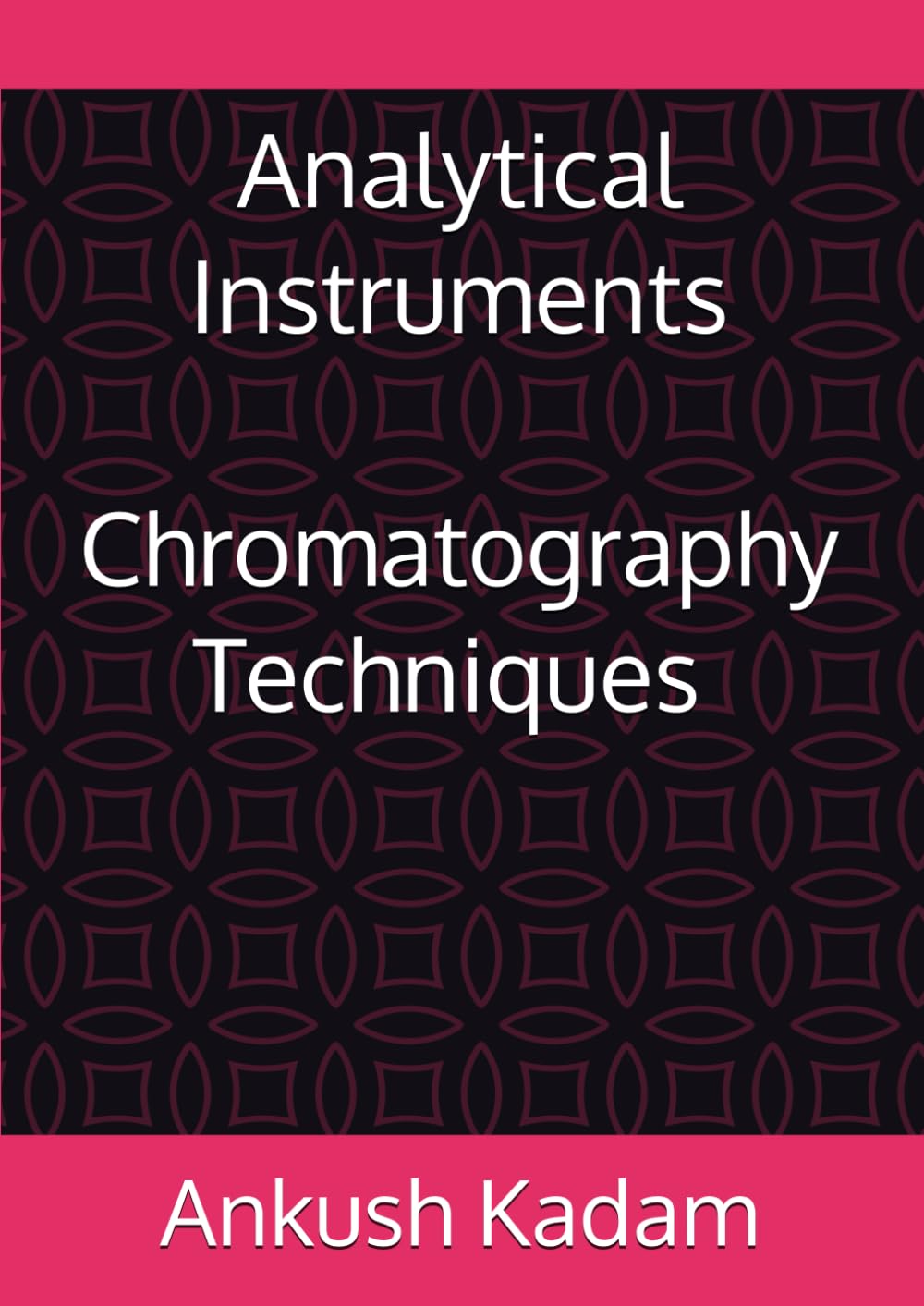 Analytical Instruments: Chromatography Techniques