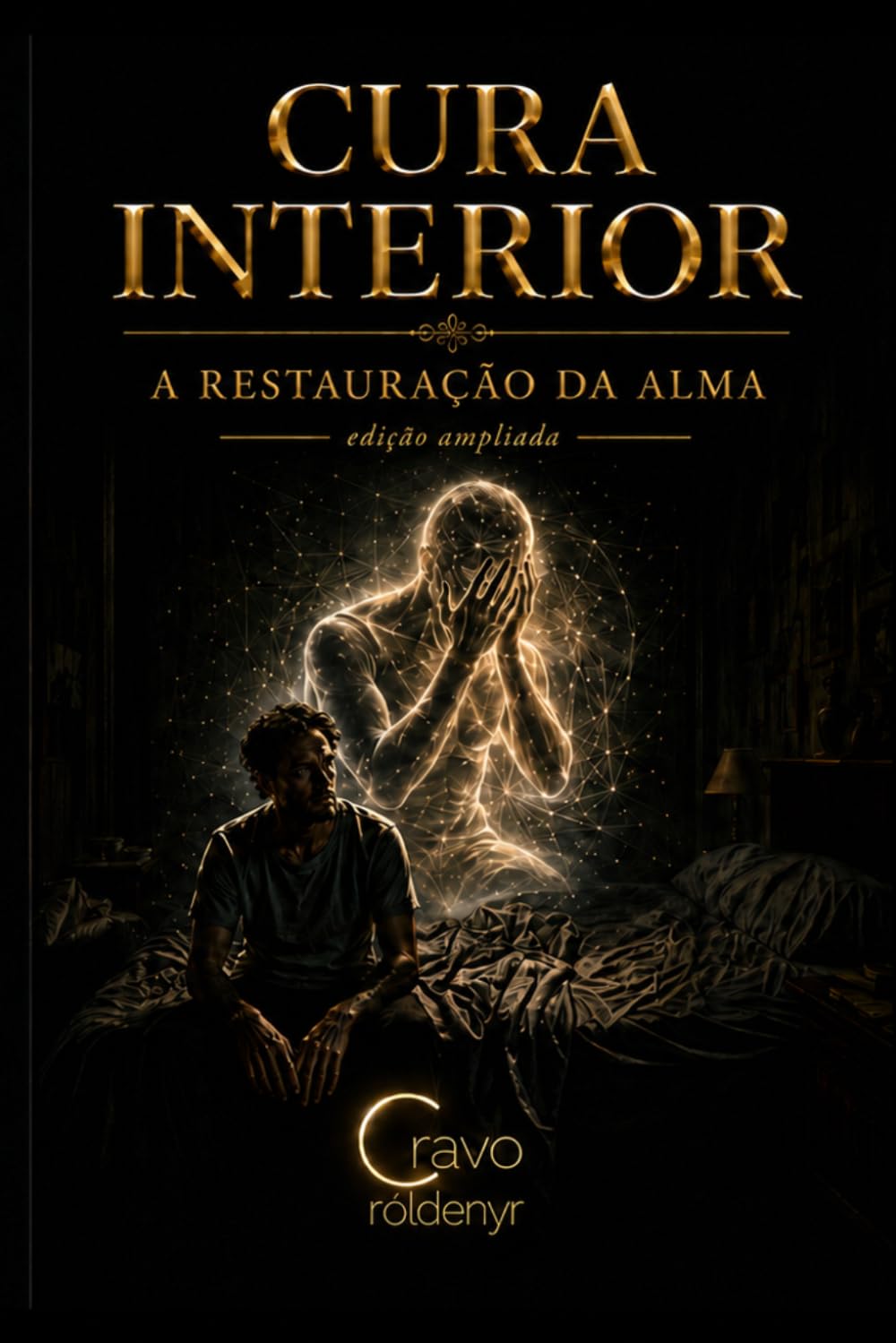 CURA INTERIOR: A Restauração da Alma