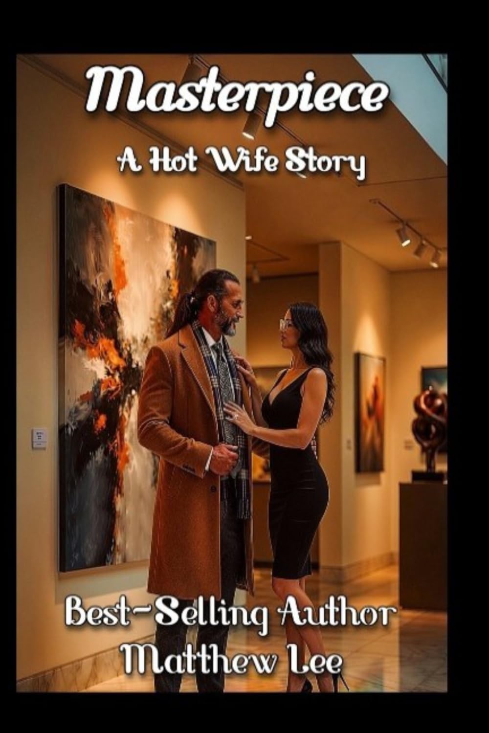 Masterpiece: A Hot Wife Story