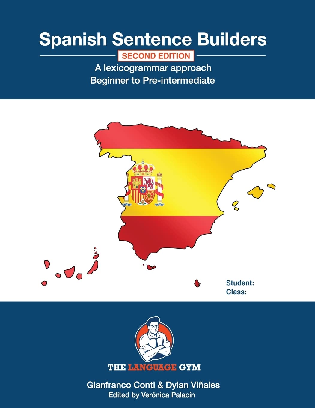 Spanish Sentence Builders - Beginner to Pre-Intermediate (The Language Gym - Sentence Builder Books)