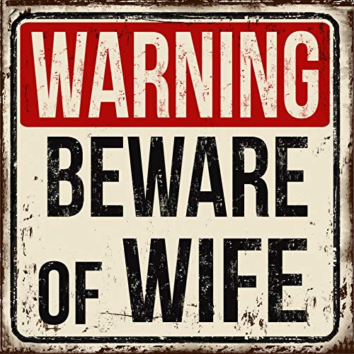 BigBazza Vintage Advertising Wall Tin Plaque Large Square 20x20cm Pub Shed Bar Man Cave Home Bedroom Office Kitchen Gift Metal Sign - Warning Beware Of The Wife Fun Adult Humour Quote