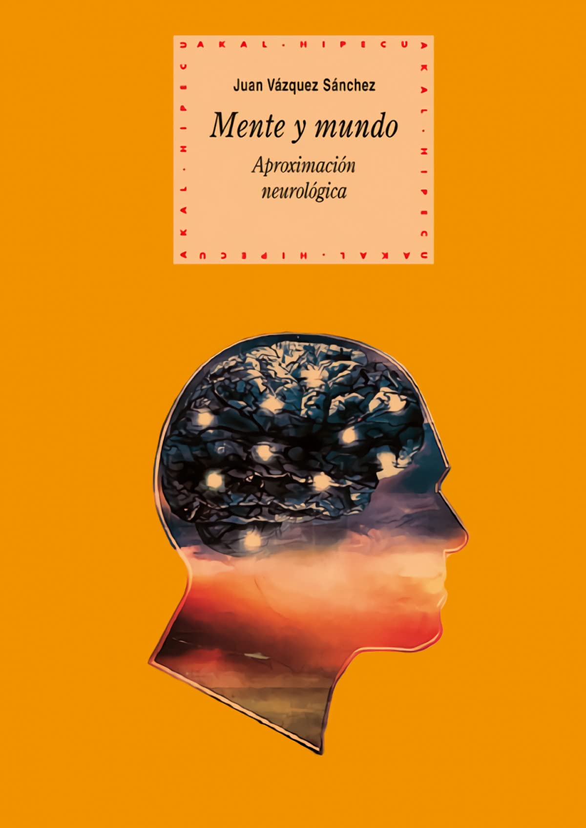 Mente y mundo (Spanish Edition)