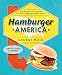 Produktbild Hamburger America: A State-By-State Guide to 200 Great Burger Joints