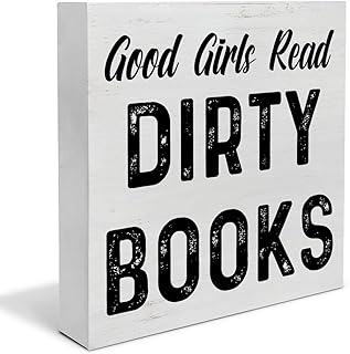 Book Quote Wood Box Sign Decor Desk Sign Good Girls Read Dirty Books Wooden Box Block Sign Rustic Home Shelf Wall Decoration