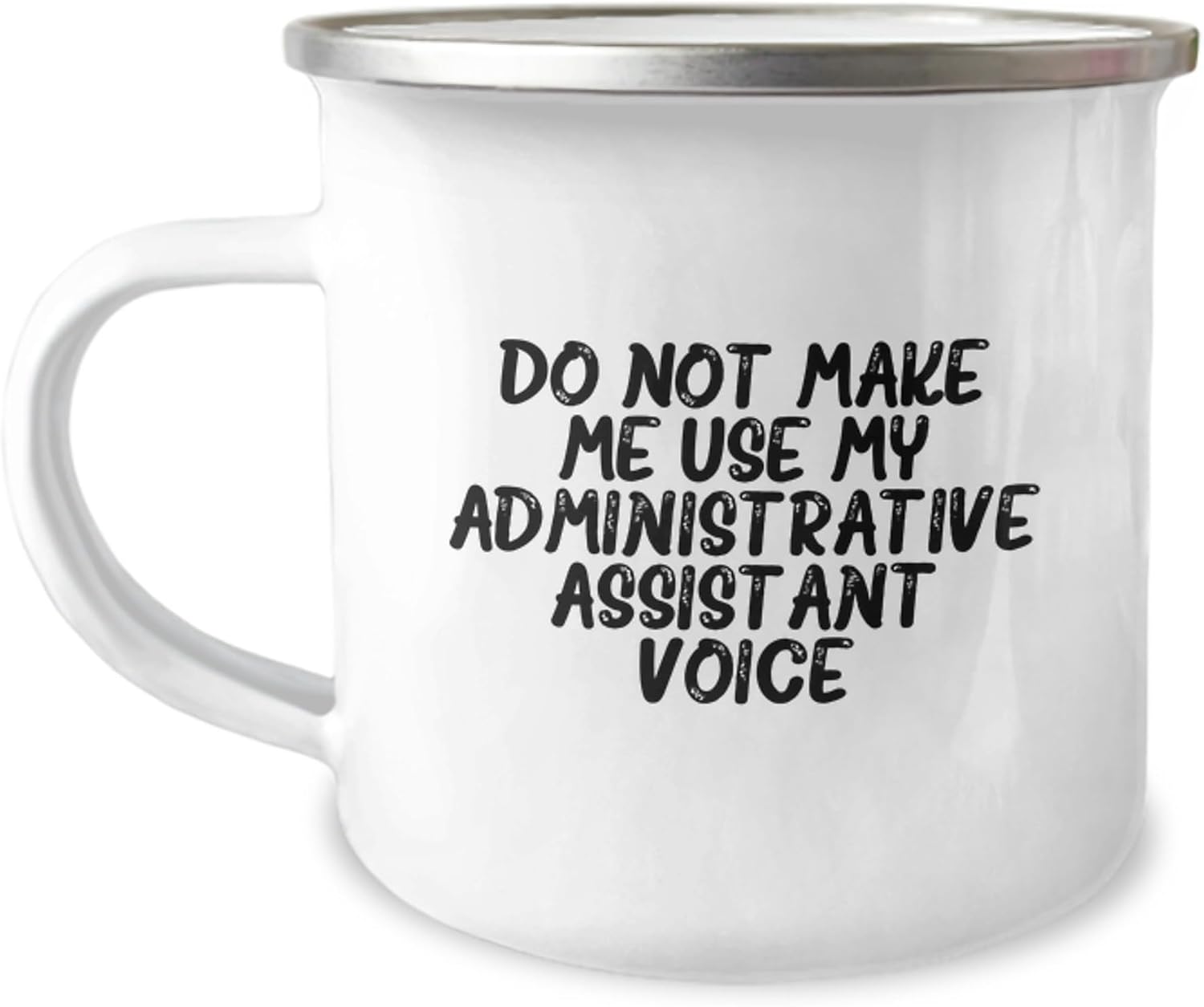 Funny Administrative Assistant Gifts, ‘Do Not Make Me Use My Administrative Assistant Voice’ Camping Mug, Unique Birthday Presents from Friends, Coworkers, or Family