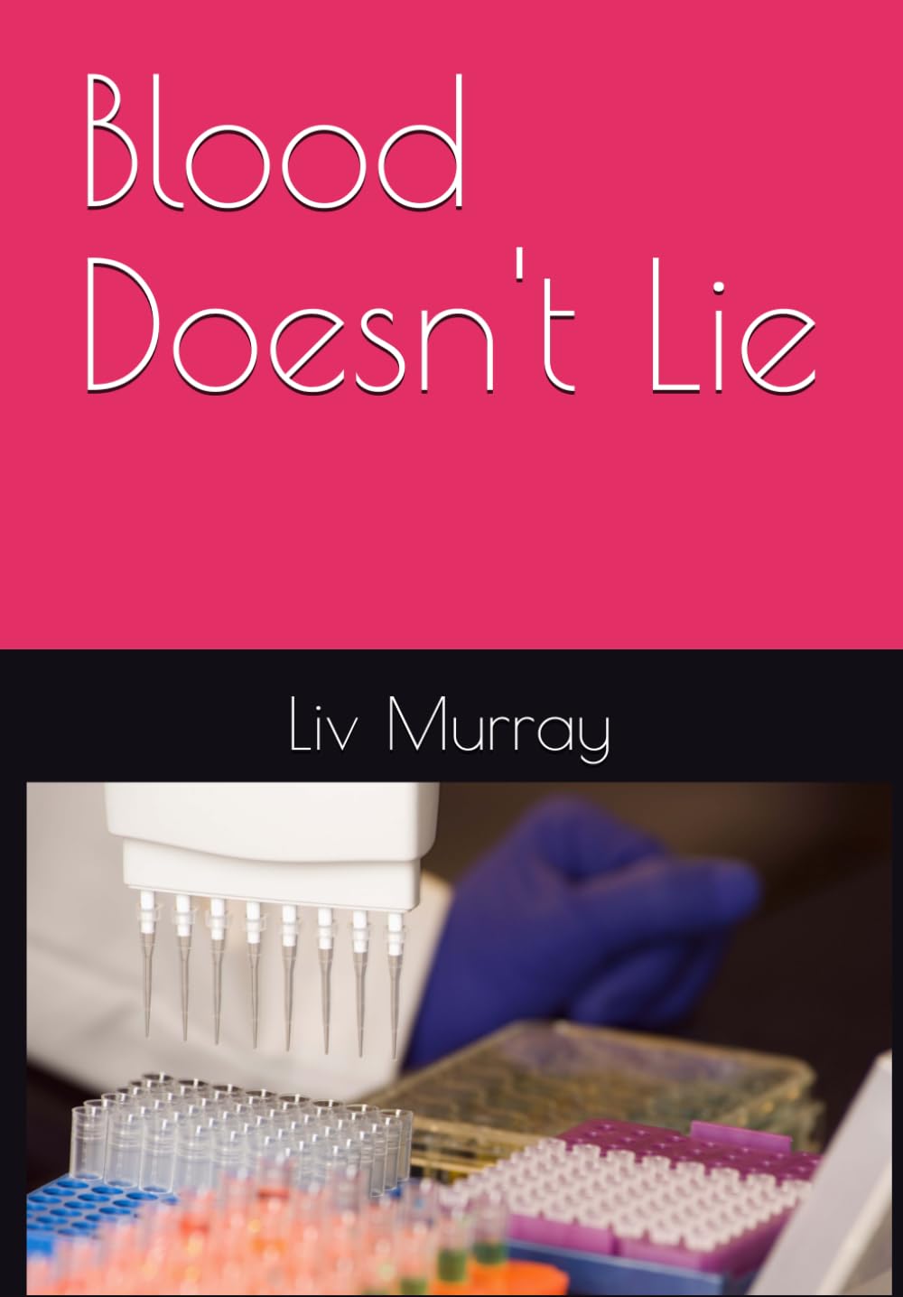 Blood Doesn't Lie