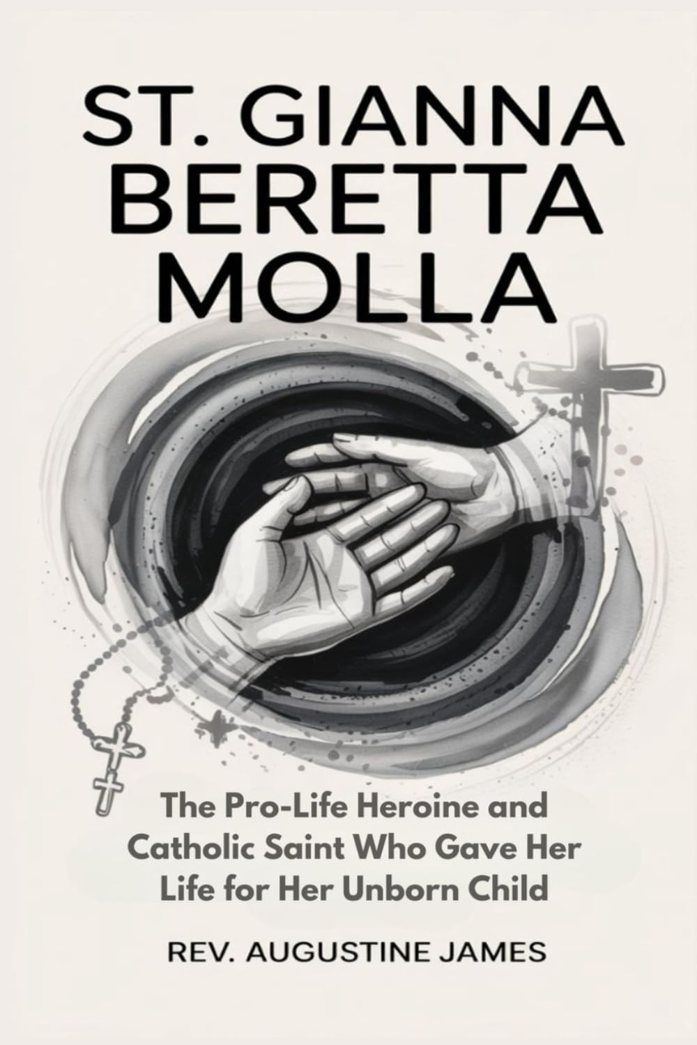 ST. GIANNA BERETTA MOLLA: The Pro-Life Heroine and Catholic Saint Who Gave Her Life for Her Unborn Child