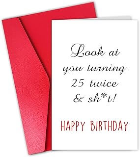 Happy 50th Birthday Card, Funny Birthday Card for 50 Year Old Men or Women, Special 50th Bday Gift for Him Her, Turning 25 Twice Joke Cardstock