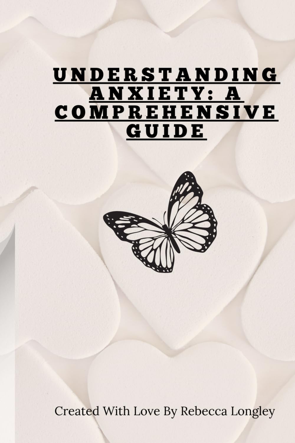 Understanding Anxiety: A Comprehensive Guide